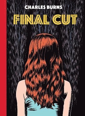 Final Cut by Charles Burns Book
