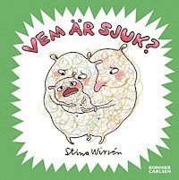 Vem är sjuk? av Stina Wirsén