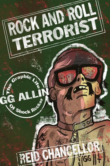 Rock and Roll Terrorist by Reid Chancellor
