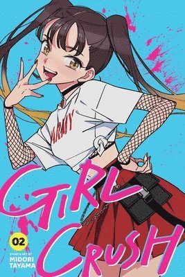 Girl Crush Vol. 2 by Midori Tayama