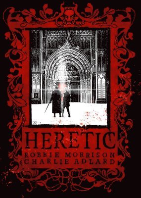 Heretic av Charlie Adlard och Robbie Morrison