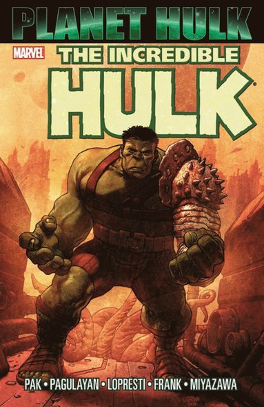 Hulk: Planet Hulk av Greg Pak