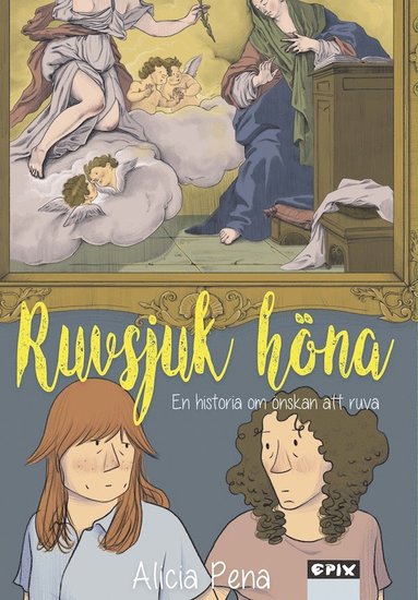 Ruvsjuk höna av Alicia Pena Häftad