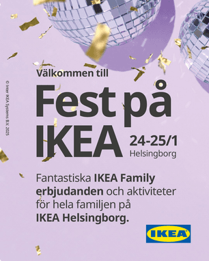 Fest på IKEA 24-25 Januari på IKEA Helsingborg