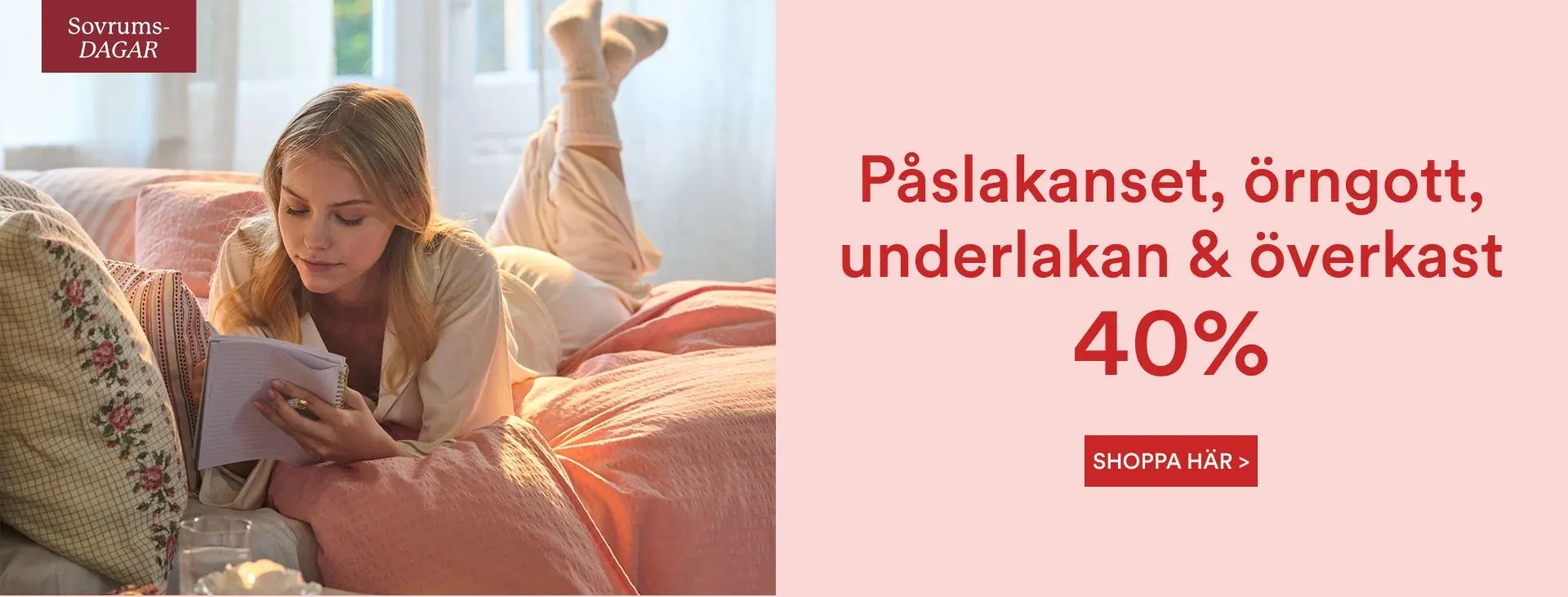 40% rabatt på Påslakanset, Örngott, Underlakan & överkast