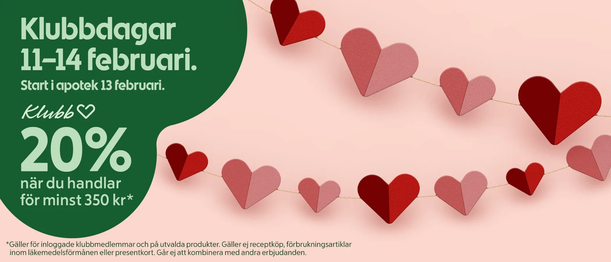 Apotek hjärtat • Klubbdagar ( 20% rabatt när du handlar för minst 350 kronor )