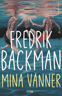 Mina vänner av Fredrik Backman Bok