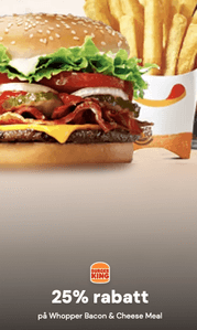25 % rabatt på Whopper Bacon & Cheese Meal hos Burger King