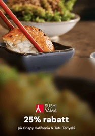 25 % rabatt på Crispy California & Tofu Teriyaki