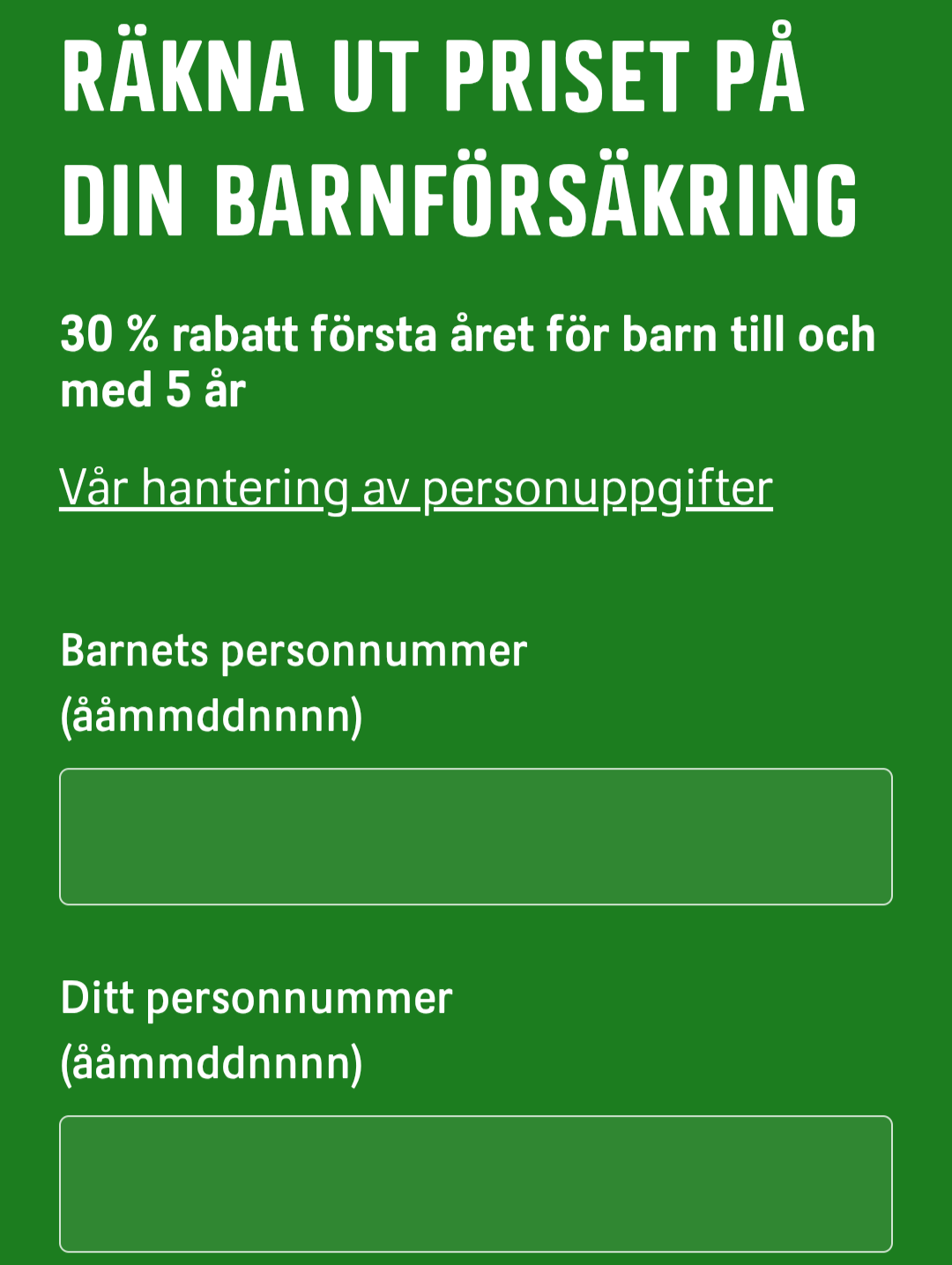 Billigare barnförsäkring.