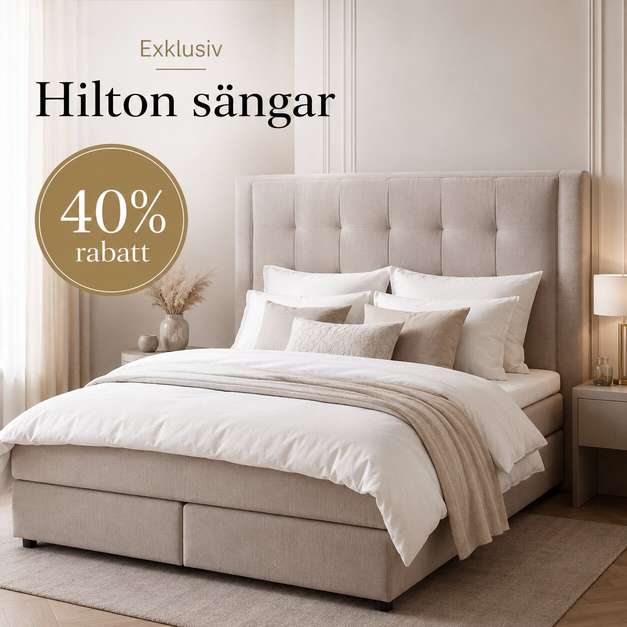 Exklusiv 40% rabatt på Hilton sängar