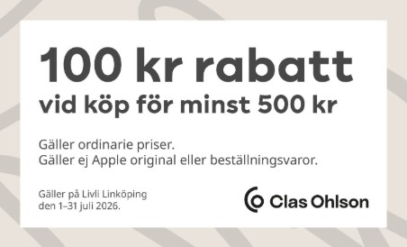 100 kr rabatt vid köp för minst 500 kr hos Clas Ohlson - Livli Linköping