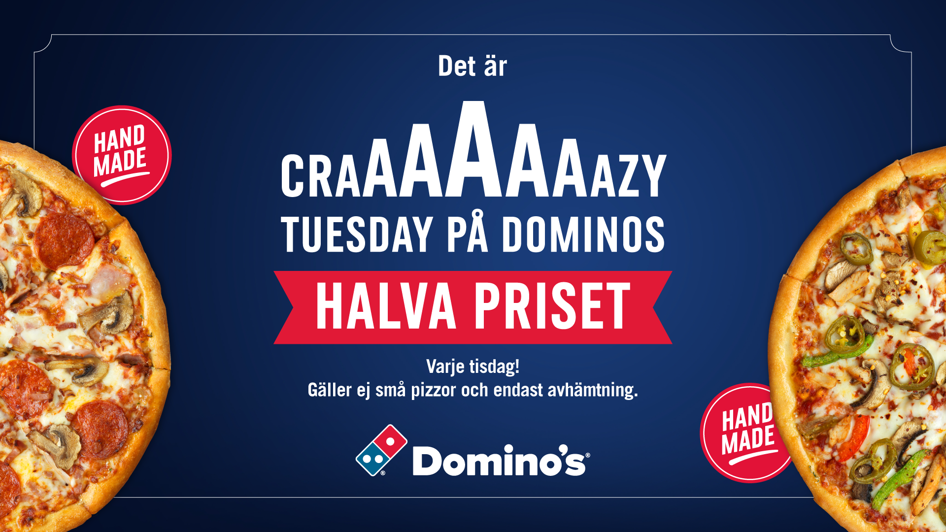 Crazy tuesday på Dominos!