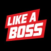 Like a Boss