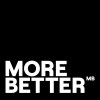 More Better