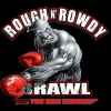 Rough N Rowdy Brawl