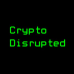 Crypto Disrupted