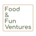 Food & Fun Ventures