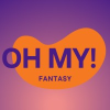 OH MY! FANTASY