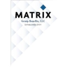 Matrix Group Benefits