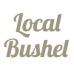 Local Bushel