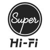 Super Hi-Fi