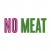 No Meat