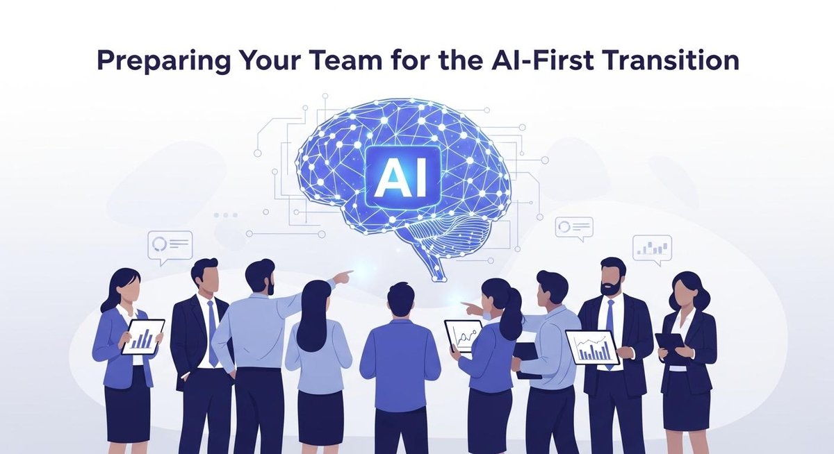 Image representing Preparing Your Team for the AI-First Transition