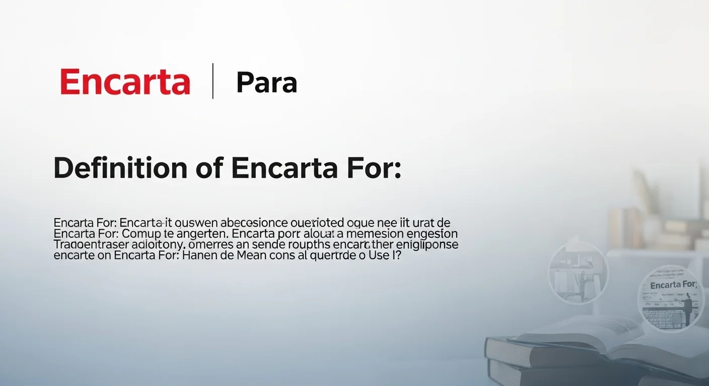 Imagen que muestra la definición y significado de Encarta Para, con el logo de Encarta y la palabra 'Para'