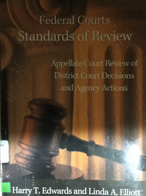 Federal courts standards of review : appellate court review of district