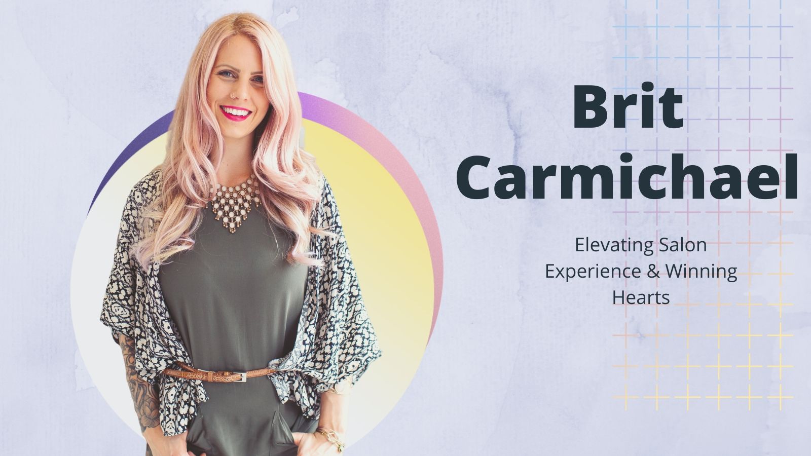 Elevating Salon Experience & Winning Hearts: The Story of Brit Carmicheal