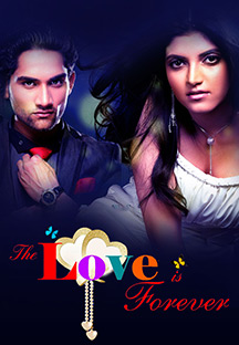 Watch The Love Is Forever full movie Online - Eros Now