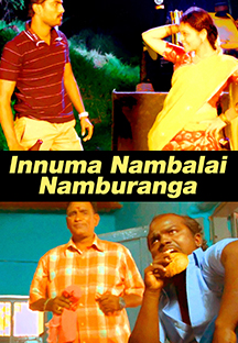 Watch Innuma Nambalai Namburanga full movie Online - Eros Now