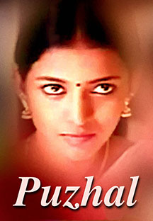 Watch Puzhal full movie Online - Eros Now