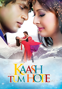 Watch Kaash Tum Hote full movie Online - Eros Now