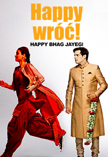 Watch Happy Bhag Jayegi - Polish full movie Online - Eros Now