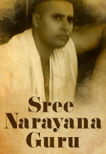 Watch Sree Narayana Guru full movie Online - Eros Now