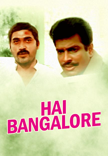 Watch Hai Bangalore full movie Online - Eros Now