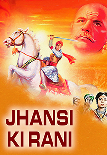 Watch Jhansi Ki Rani full movie Online - Eros Now