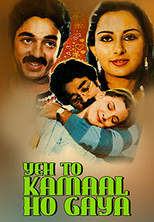 Watch Yeh To Kamaal Ho Gaya full movie Online - Eros Now