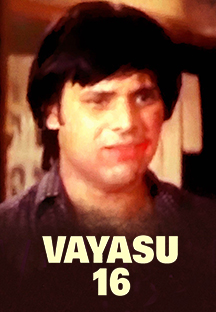 Watch Vayasu 16 full movie Online - Eros Now