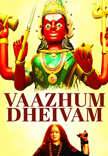 Watch Vaazhum Dheivam full movie Online - Eros Now