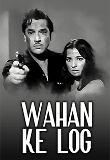 Watch Wahan Ke Log full movie Online - Eros Now