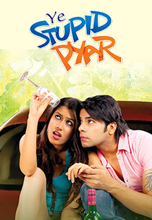 Watch Ye Stupid Pyaar full movie Online - Eros Now