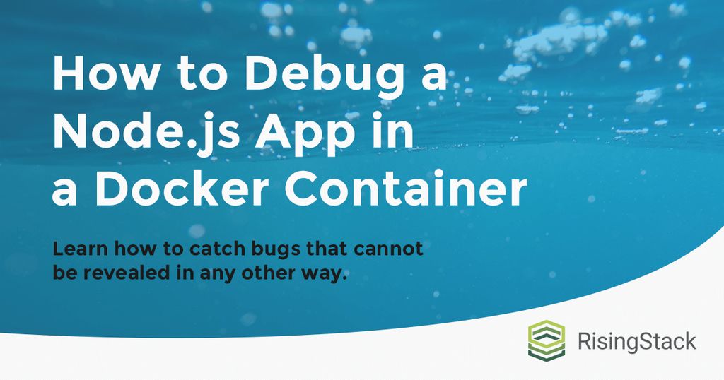 How to Debug a Node.js app in a Docker Container | daily.dev