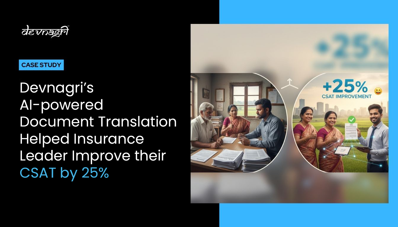 Devnagri’s AI-powered Document Translation Helped an Insurance Leader Improve their CSAT by 25%