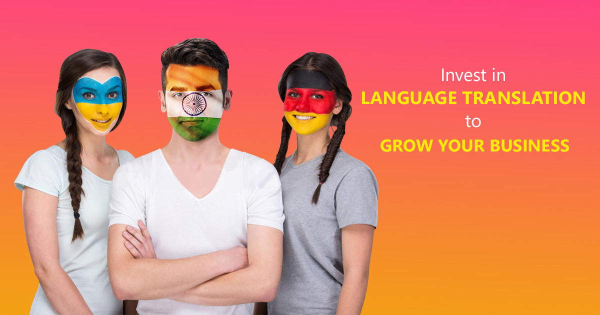 Invest in Language Translation to Grow Your Business