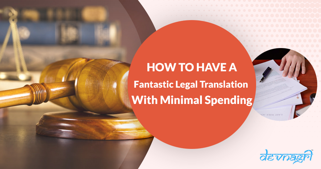 How To Have A Fantastic Legal Translation With Minimal Spending