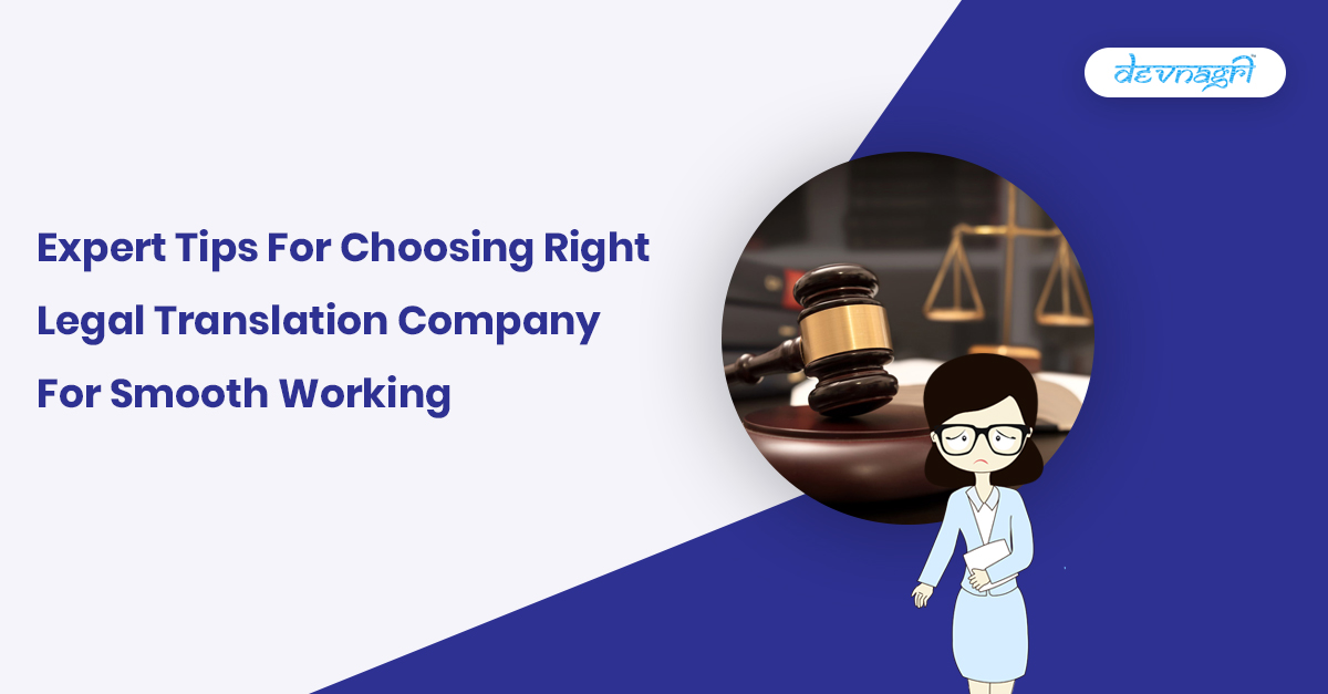 Expert Tips For Choosing Right Legal Translation Company For Smooth Working