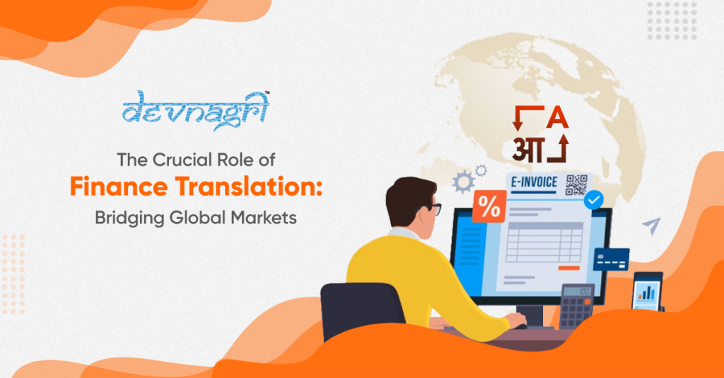 The Crucial Role of Finance Translation: Bridging Global Markets